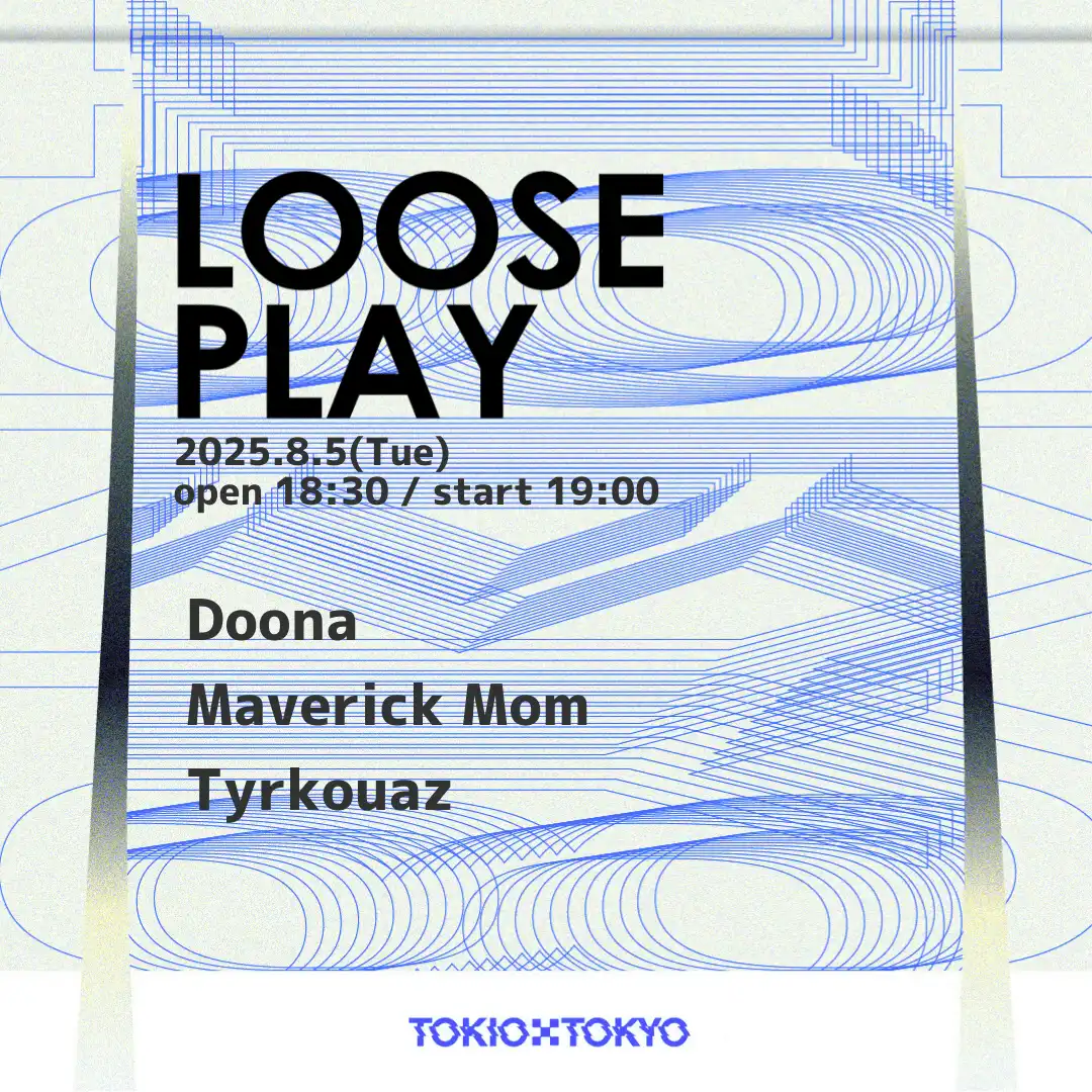 「LOOSE PLAY」が8月5日に開催｜料金やチケット、出演者などを紹介