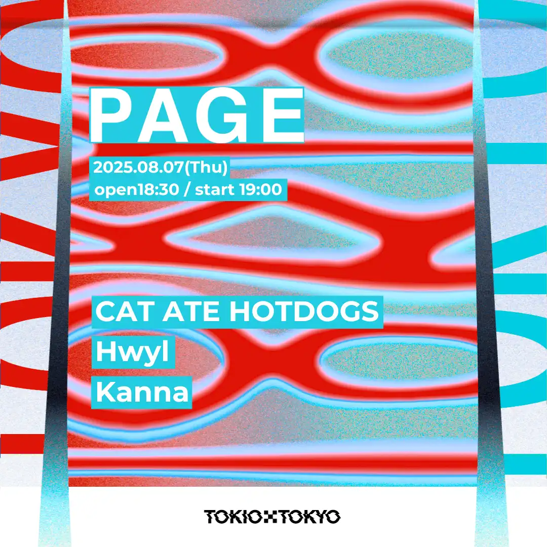 「CAT ATE HOTDOGS / Hwyl / Kanna」が8月7日に開催｜料金やチケット、出演者などを紹介
