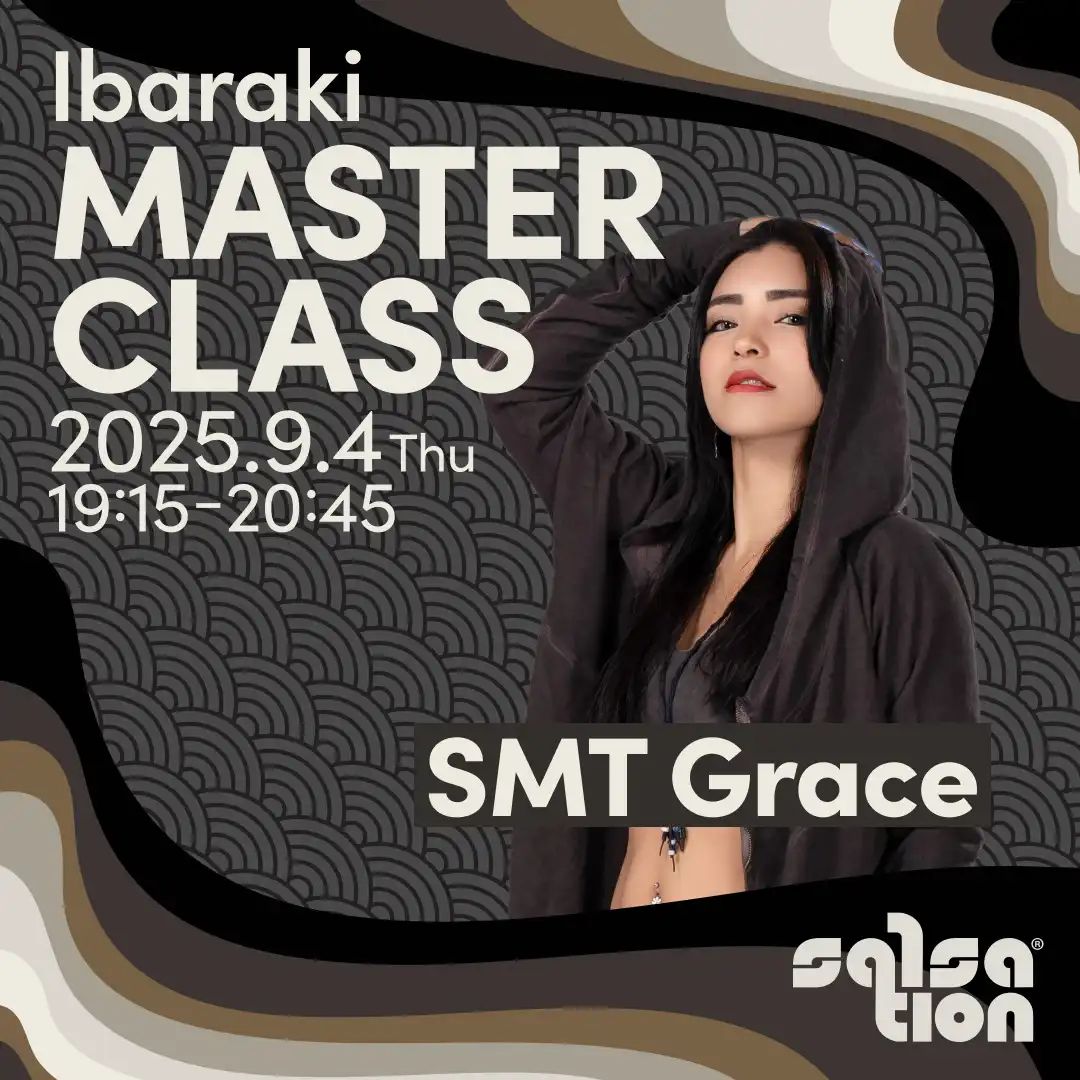 「SALSATION® MC with SMT Grace in 茨城」が9月4日に開催｜料金やチケット、出演者などを紹介